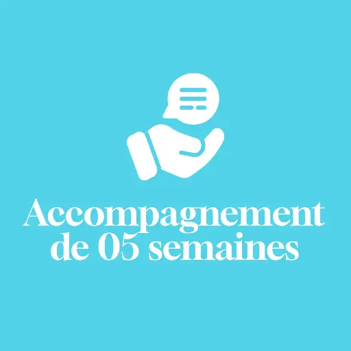 Accompagnement personnalisé de 05 semaines